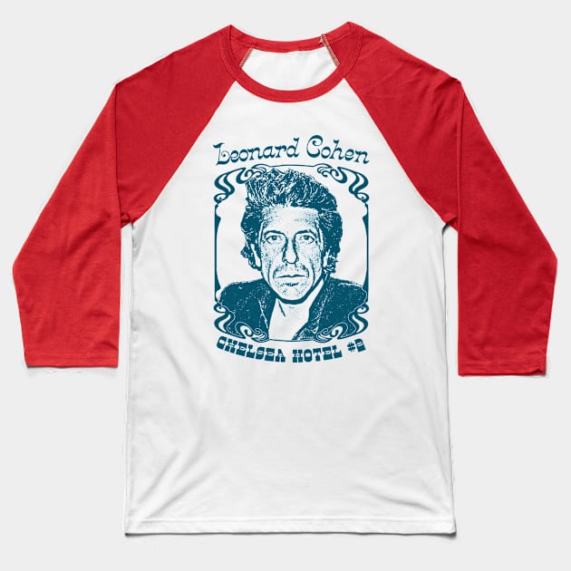 Leonard Cohen // Chelsea Hotel No.2 Baseball T-Shirt by DankFutura